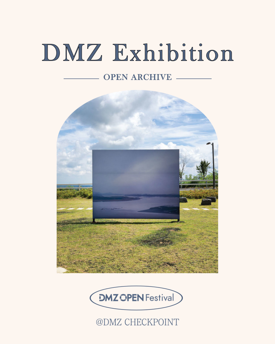 DMZ Exhibition(OPEN ARCHIVE). DMZ OPEN Festival. @DMZ CHECKPOINT